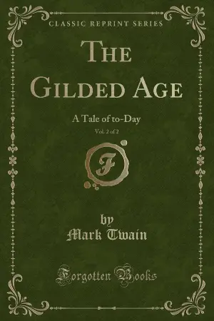 The Gilded Age A Tale of Today Author Mark Twain