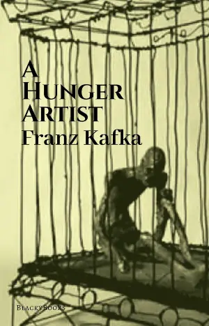 A Hunger Artist author Franz Kafka