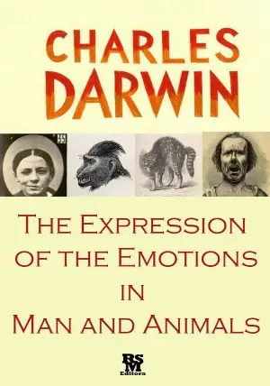 The Expression of the Emotions in Man and Animals author Charles Darwin