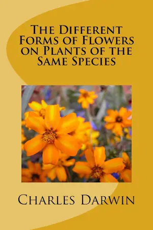 The Different Forms of Flowers on Plants of the Same Species author Charles Darwin