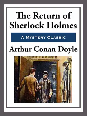 The Return of Sherlock Holmes author Sir Arthur Conan Doyle
