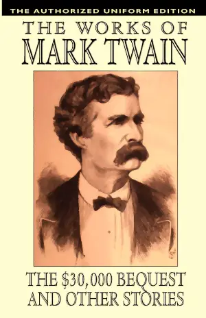 The $30,000 Bequest and Other Stories author Mark Twain