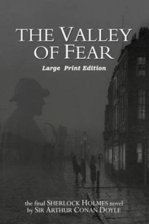 The Valley of Fear author Sir Arthur Conan Doyle