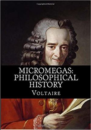 Micromegas, Philosophical History author Voltaire