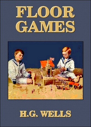 Floor Games author H. G. Wells
