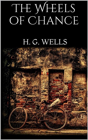 The Wheels of Chance author H. G. Wells