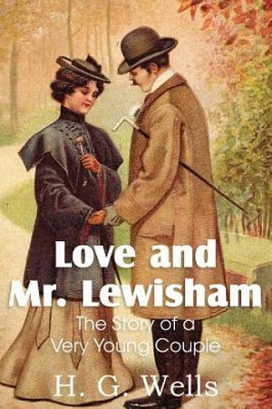 Love and Mr Lewisham author H. G. Wells