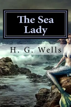 The Sea Lady author H. G. Wells