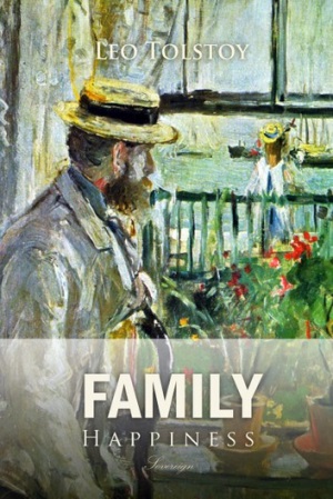 Family Happiness author Leo Tolstoy
