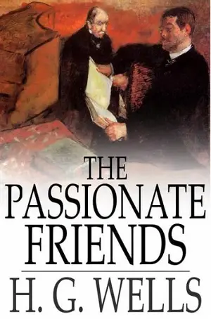 The Passionate Friends: A Novel author H. G. Wells