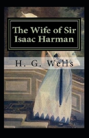 The Wife of Sir Isaac Harman author H. G. Wells