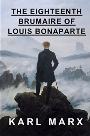 The Eighteenth Brumaire of Louis Bonaparte author Karl Marx