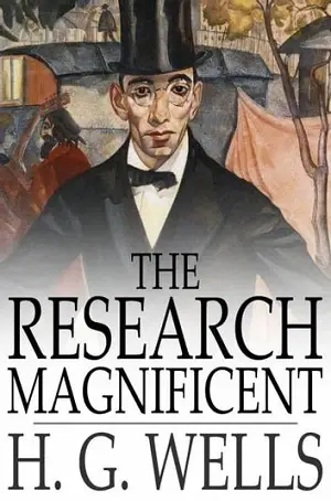 The Research Magnificent author H. G. Wells
