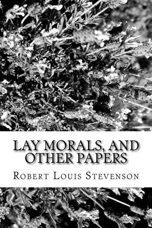 Lay Morals and Other Papers author Robert Louis Stevenson