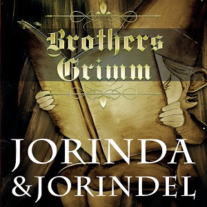 Jorinde and Joringel author Brothers Grimm