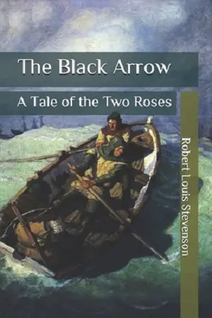 The Black Arrow. A Tale Of Two Roses author Robert Louis Stevenson