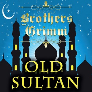 Old Sultan author Brothers Grimm