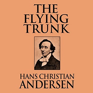 The Flying Trunk author Hans Christian Andersen