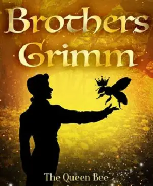 The Queen Bee author Brothers Grimm
