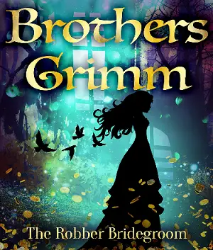 The Robber Bridegroom author Brothers Grimm