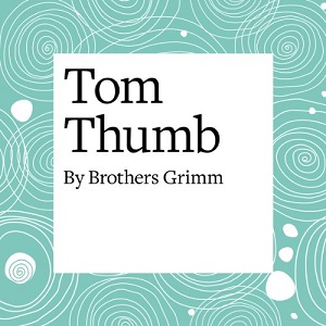 Tom Thumb author Brothers Grimm