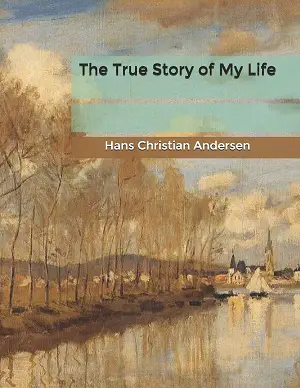 The True Story of My Life author Hans Christian Andersen