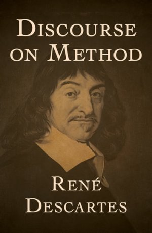 A Discourse On Method author Rene Descartes