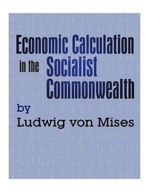 Economic Calculation in the Socialist Commonwealth author Ludwig von Mises