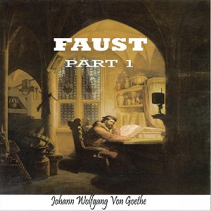 Faust Part I author Johann Wolfgang von Goethe