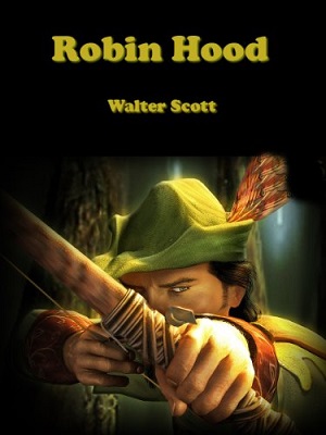 Robin Hood author Walter Scott