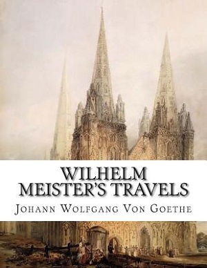 Wilhelm Meister author Johann Wolfgang von Goethe