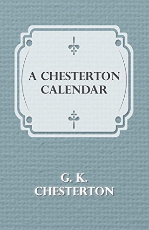 A Chesterton Calendar author G. K. Chesterton