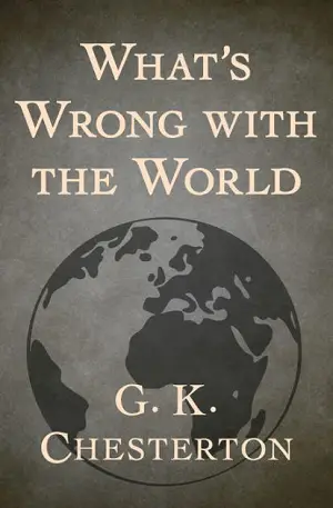What's Wrong With the World author G. K. Chesterton