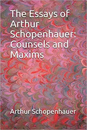 The Essays of Arthur Schopenhauer Counsels and Maxims author Arthur Schopenhauer