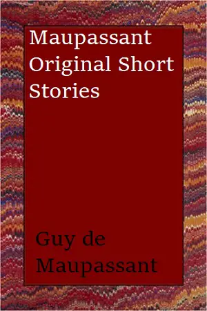 Monsieur Parent and Other Stories author Guy de Maupassant