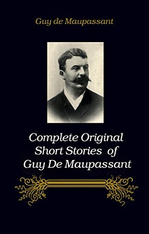 Original Short Stories author Guy de Maupassant