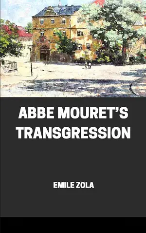 Abbe Mouret's Transgression author Émile Zola