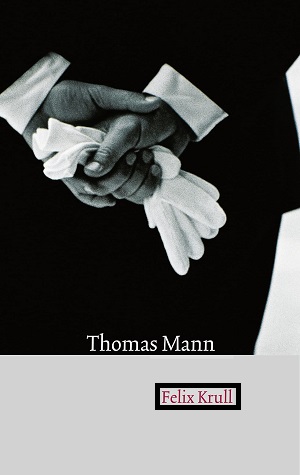 Felix Krull author Thomas Mann