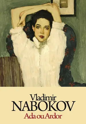 Ada or Ardor A Family Chronicle author Vladimir Nabokov