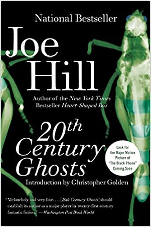 20th Century Ghosts by Joe Hill
