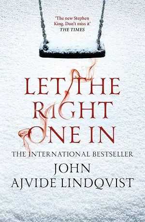 Let the Right One In by John Ajvide