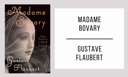 Madame Bovary by Gustave Flaubert