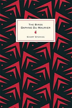 The Birds by Daphne du Maurier