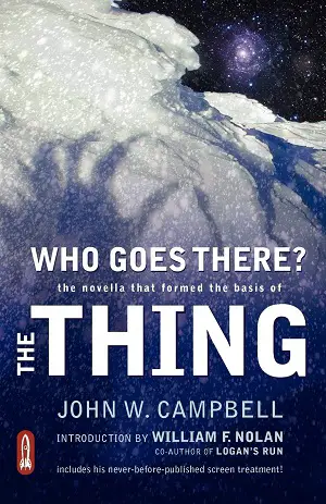 Who Goes There by John W Campbell