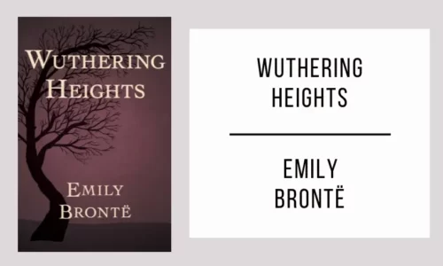 Wuthering Heights by Emily Brontë