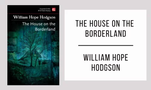 The House on the Borderland by William Hope Hodgson