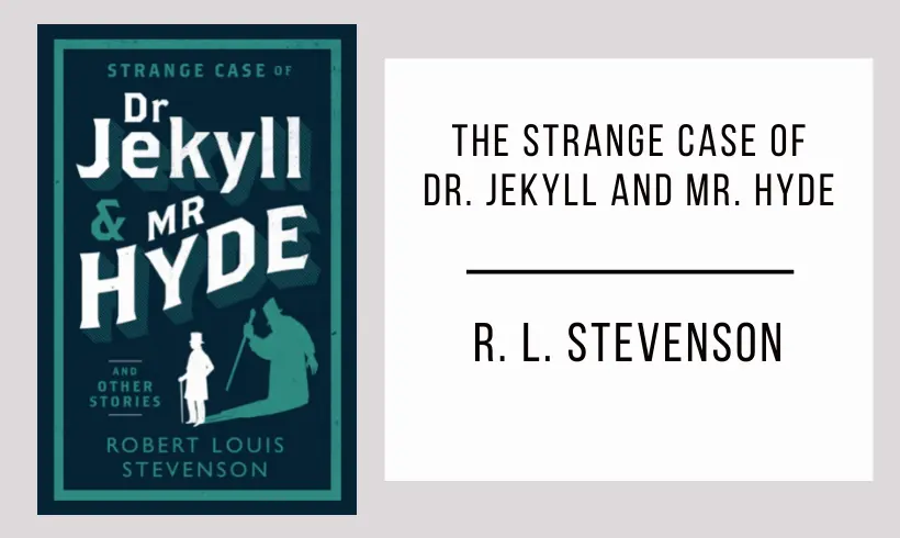 The Strange Case of Dr. Jekyll and Mr. Hyde autor R. L. Stevenson