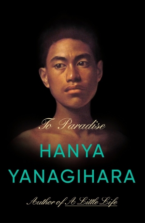 To Paradise Author Hanya Yanagihara