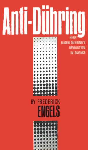 Herr Eugen Dühring’s Revolution in Science author Friedrich Engels