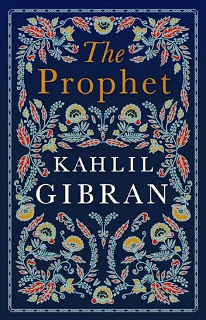 13. The Prophet Author Kahlil Gibran